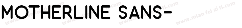 Motherline Sans字体转换